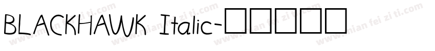 BLACKHAWK Italic字体转换